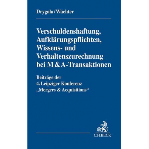 Verschuldenshaftung, Aufklärungspflichten, Wissens- und Verhaltenszurechnung bei M&A-Transaktionen