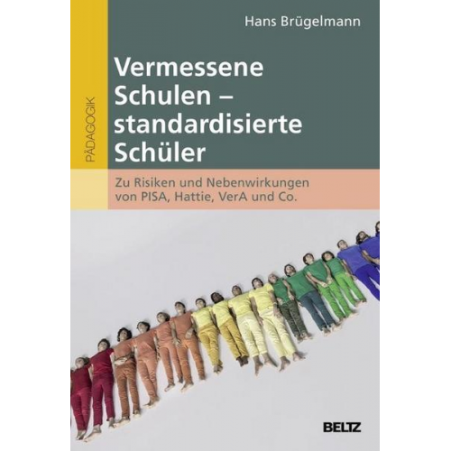 Hans Brügelmann - Vermessene Schulen - standardisierte Schüler