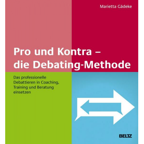 Marietta Gädeke - Pro und Kontra – die Debating-Methode