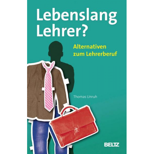 Thomas Unruh - Lebenslang Lehrer?