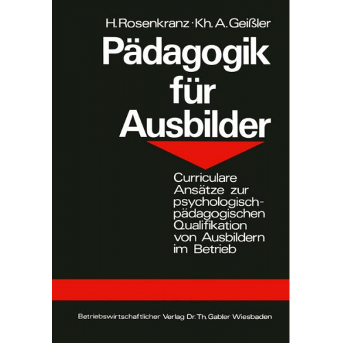 Hans Rosenkranz & Karlheinz A. Geissler - Pädagogik für Ausbilder