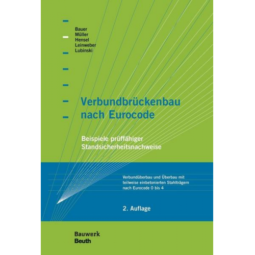 Thomas Bauer & Thomas Hensel & Jakob Leinweber & Stefan Lubinski & Michael Müller - Verbundbrückenbau nach Eurocode