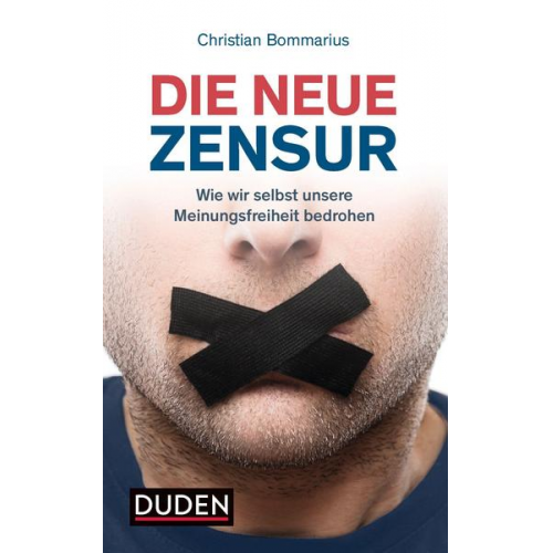 Christian Bommarius - Die neue Zensur