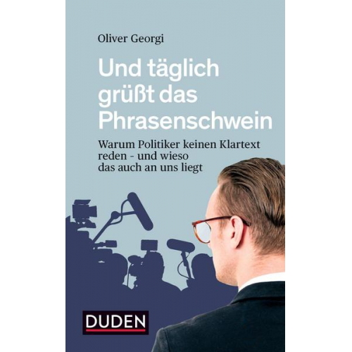 Oliver Georgi - Und täglich grüßt das Phrasenschwein