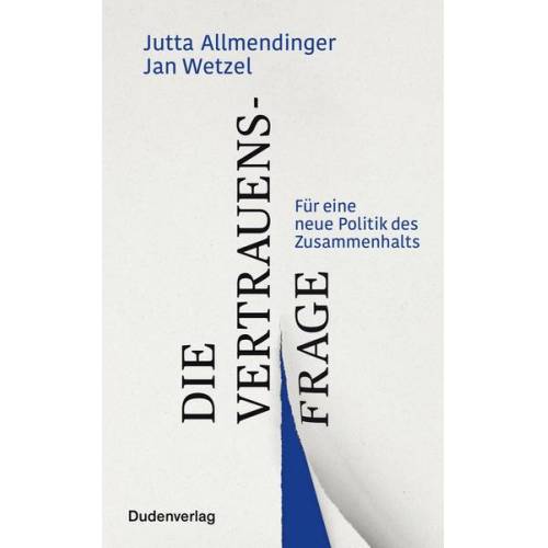 Jutta Allmendinger & Jan Wetzel - Die Vertrauensfrage