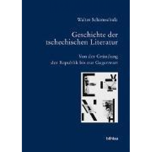 Walter Schamschula - Geschichte der tschechischen Literatur