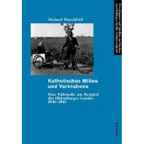 Michael Hirschfeld - Katholisches Milieu und Vertriebene