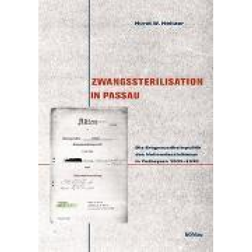 Horst Walter Heitzer - Zwangssterilisation in Passau