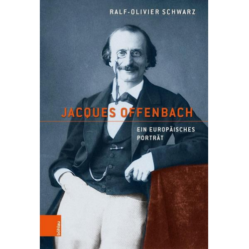 Ralf-Olivier Schwarz - Jacques Offenbach