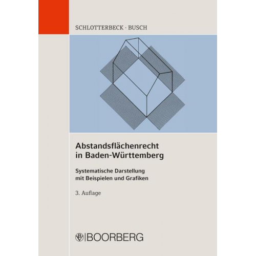 Karlheinz Schlotterbeck & Manfred Busch - Abstandsflächenrecht in Baden-Württemberg