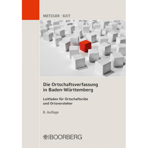 Paul Metzger & Werner Sixt - Die Ortschaftsverfassung in Baden-Württemberg