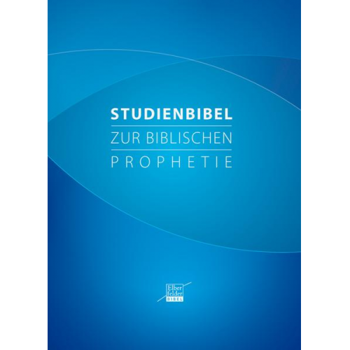 Studienbibel zur biblischen Prophetie