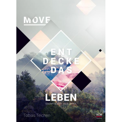 Tobias Teichen - Move - Entdecke das Leben