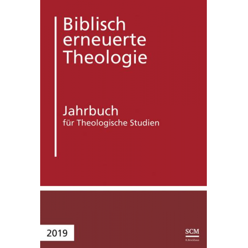 Biblisch erneuerte Theologie 2019