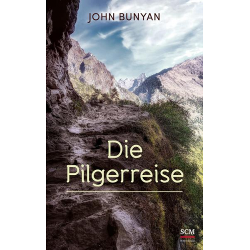 John Bunyan - Die Pilgerreise