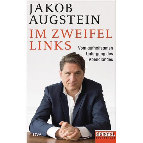 Jakob Augstein - Im Zweifel links