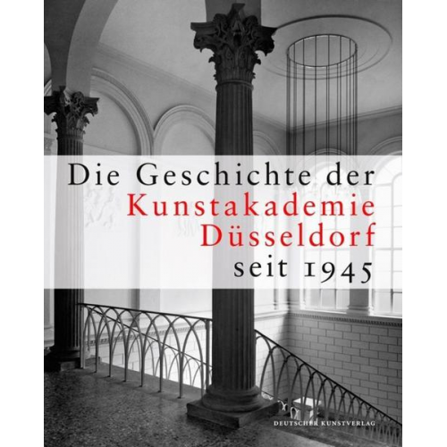 Die Geschichte der Kunstakademie Düsseldorf seit 1945