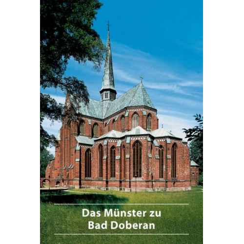 Carl-Christian Schmidt - Das Münster zu Bad Doberan