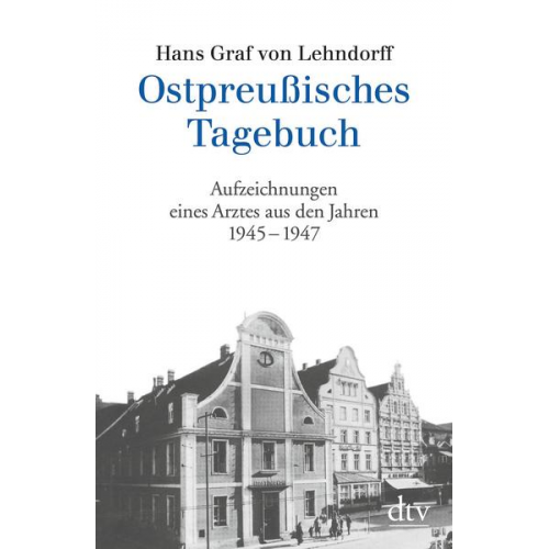 Hans Graf Lehndorff - Ostpreußisches Tagebuch