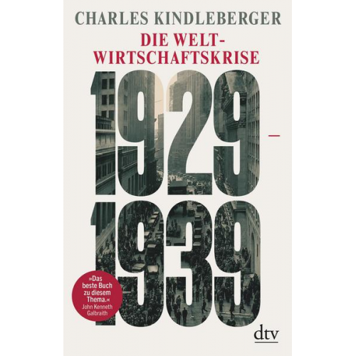 Charles Kindleberger - Die Weltwirtschaftskrise 1929-1939