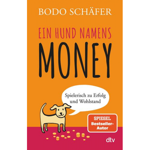 Bodo Schäfer - Ein Hund namens Money