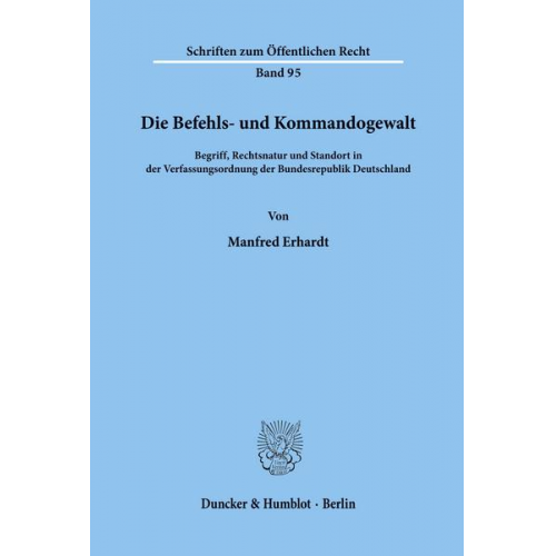 Manfred Erhardt - Die Befehls- und Kommandogewalt.