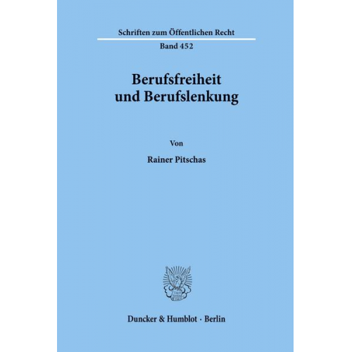 Rainer Pitschas - Berufsfreiheit und Berufslenkung.