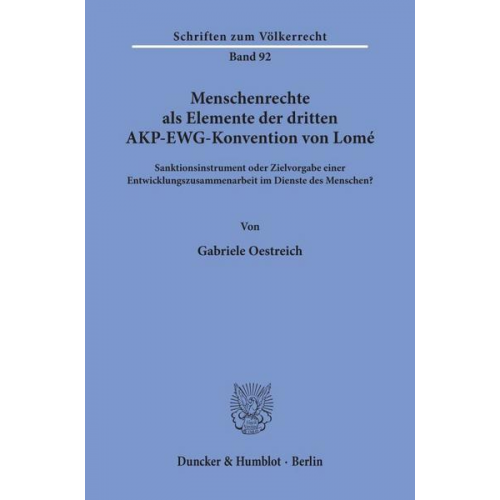 Gabriele Oestreich - Menschenrechte als Elemente der dritten AKP-EWG-Konvention von Lomé.