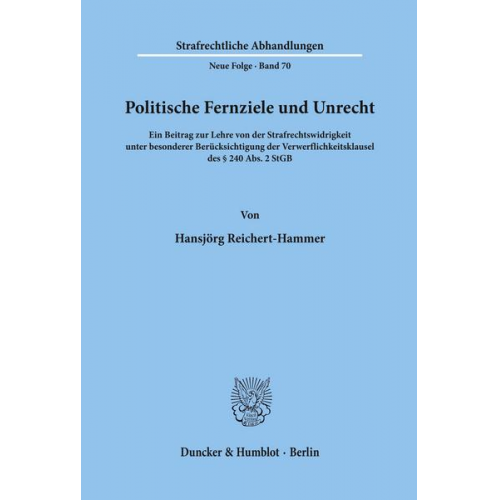 Hansjörg Reichert-Hammer - Politische Fernziele und Unrecht.