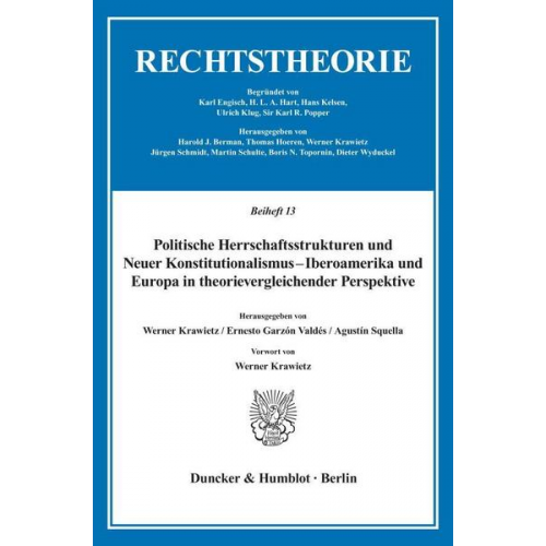 Politische Herrschaftsstrukturen und Neuer Konstitutionalismus - Iberoamerika und Europa in theorievergleichender Perspektive.