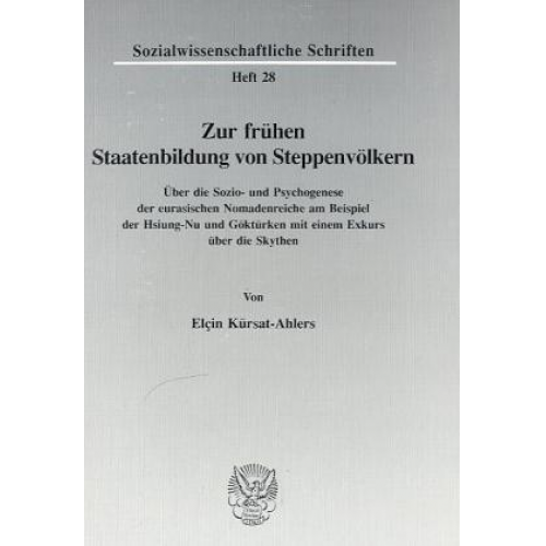 Elçin Kürsat-Ahlers - Zur frühen Staatenbildung von Steppenvölkern.