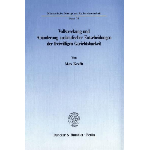 Max Krefft - Vollstreckung und Abänderung ausländischer Entscheidungen der freiwilligen Gerichtsbarkeit.