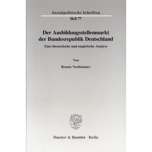 Renate Neubäumer - Der Ausbildungsstellenmarkt der Bundesrepublik Deutschland.