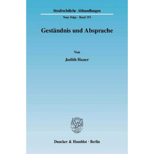 Judith Hauer - Geständnis und Absprache.