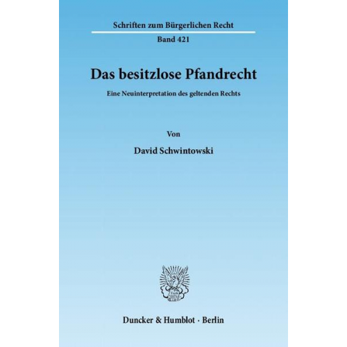 David Schwintowski - Das besitzlose Pfandrecht.