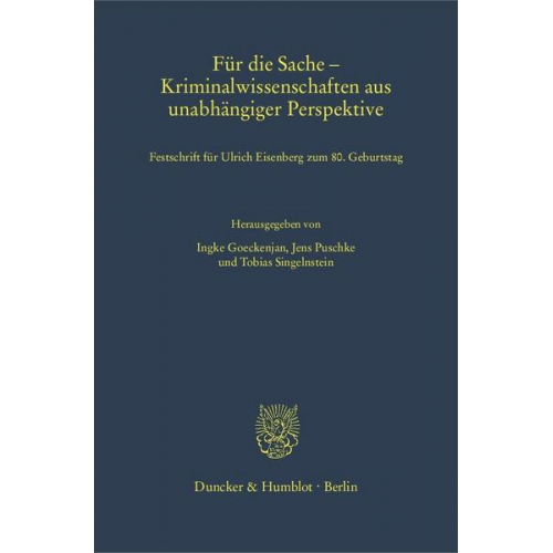 Für die Sache – Kriminalwissenschaften aus unabhängiger Perspektive.