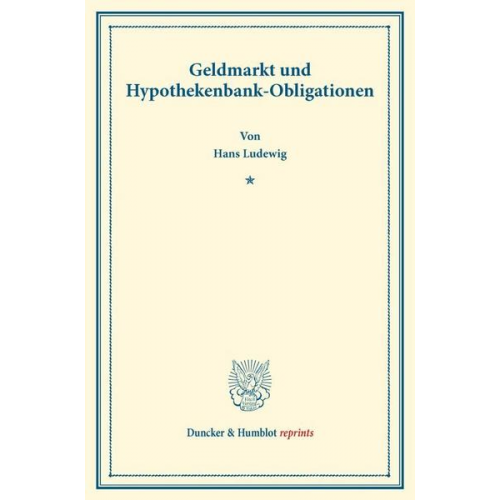 Hans Ludewig - Geldmarkt und Hypothekenbank-Obligationen.