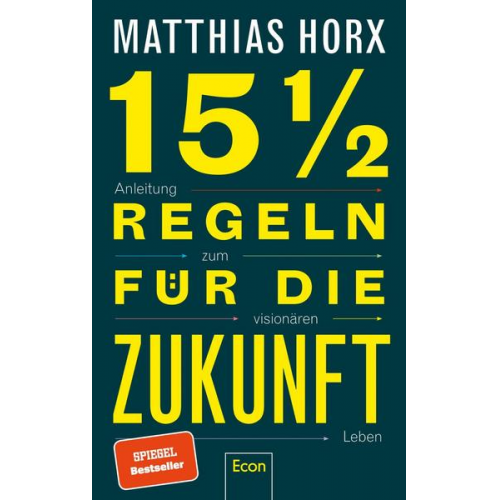 Matthias Horx - 15½ Regeln für die Zukunft