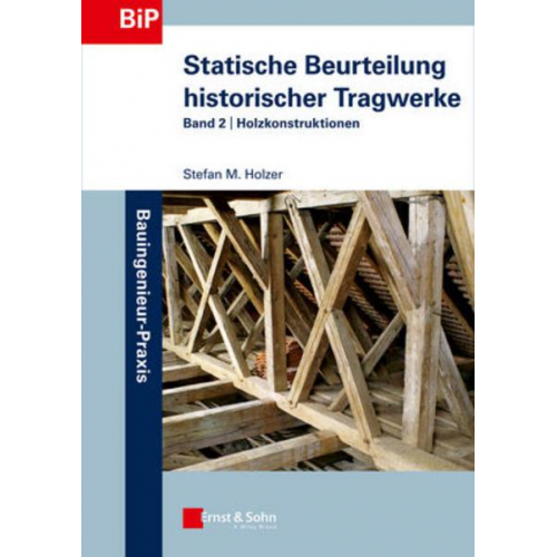 Stefan M. Holzer - Statische Beurteilung historischer Tragwerke