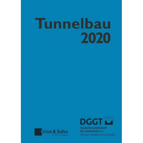 Deutsche Gesellschaft fur Geotechnik - Taschenbuch für den Tunnelbau 2020