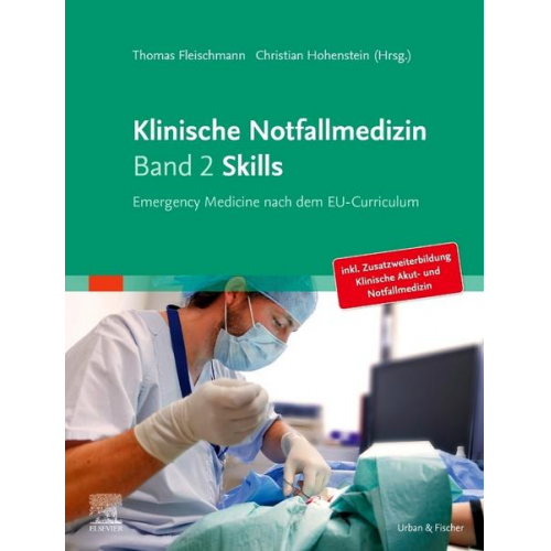 Klinische Notfallmedizin Band 2 Skills