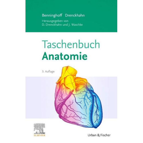 Alfred Benninghoff & Detlev Drenckhahn - Taschenbuch Anatomie