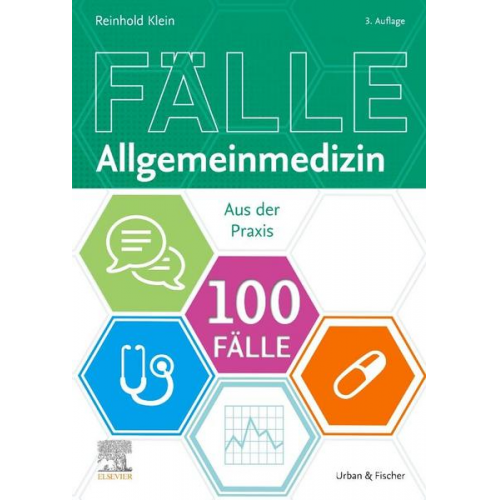 Reinhold Klein - 100 Fälle Allgemeinmedizin