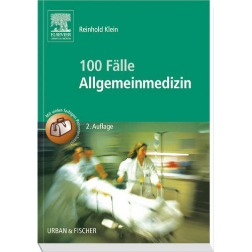 Reinhold Klein - 100 Fälle Allgemeinmedizin