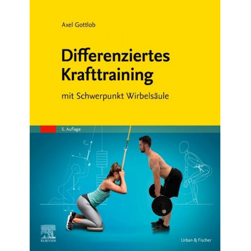 Axel Gottlob - Differenziertes Krafttraining