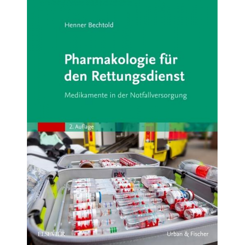 Henner Bechtold - Pharmakologie für den Rettungsdienst