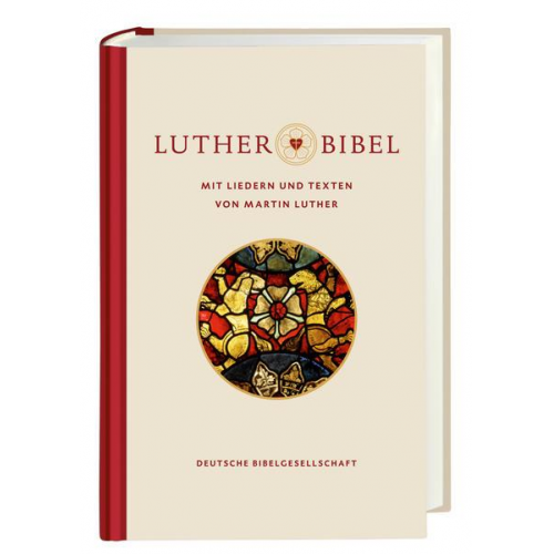 Lutherbibel revidiert 2017 - mit Liedern und Texten von Martin Luther