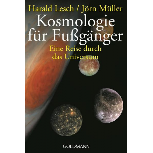 Harald Lesch & Jörn Müller - Kosmologie für Fußgänger