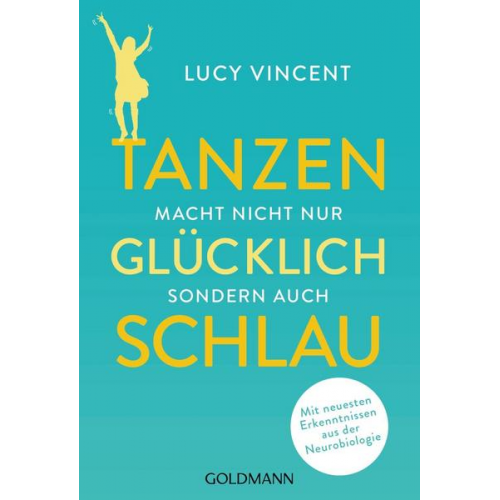 Lucy Vincent - Tanzen macht nicht nur glücklich, sondern auch schlau