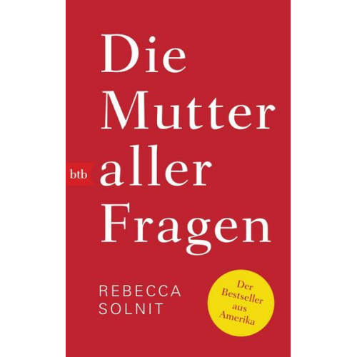 Rebecca Solnit - Die Mutter aller Fragen